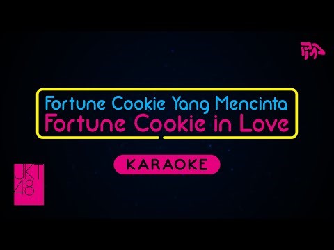 【Karaoke】 JKT48 - Fortune Cookie Yang Mencinta (Koisuru Fortune Cookie)