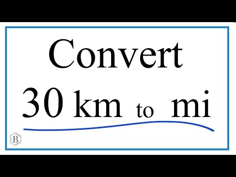 How to Convert 30 Kilometers to Miles (30 km to mi)