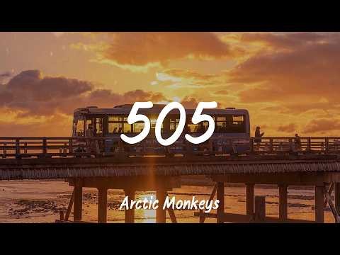 505 - Arctic Monkeys (Lyrics)