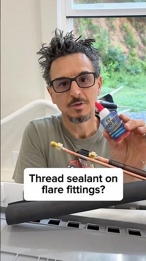 Is thread sealant on your flare fittings?