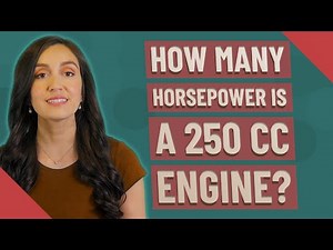 How many horsepower is a 250 cc engine?