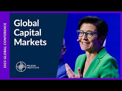 The State of the Global Economy: Global Capital Markets | Global Conference 2025