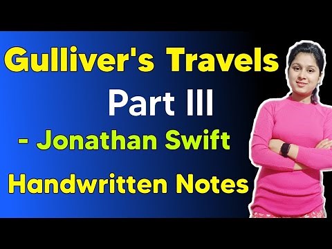 Gulliver's Travels Part 3 | Gulliver's Travels Part 3 Summary |Gulliver's Travels by Jonathan Swift