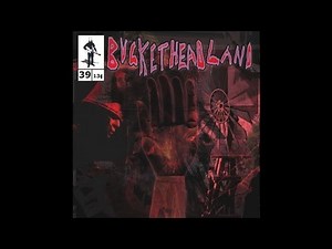 Buckethead - Pike 39 - Twisterlend