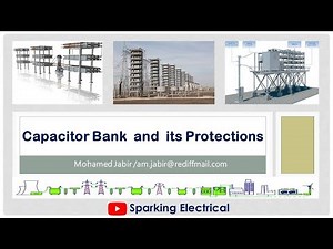 Power System Protection - Part III - Capacitor Bank