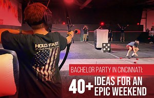 Bachelor Party in Cincinnati: 40  Ideas for an Epic Weekend -