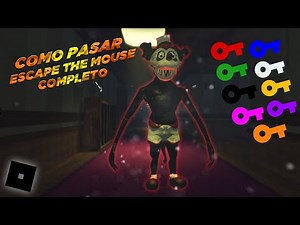 Como Pasar ESCAPE THE MOUSE Completo Y Conseguir TODAS LAS LLAVES (ROBLOX) Guía Completo