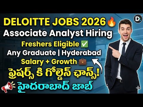 Deloitte lastest hiring in Hyderabad||Associate analyst executive jobs hyderabad