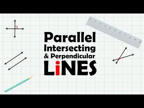 Parallel Intersecting & Perpendicular Lines