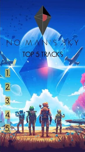 No Man's Sky - Top 5 Tracks