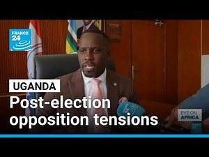 Uganda: Tensions remain high on opposition after disrupted elections • FRANCE 24 English