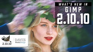 What's New in GIMP 2.10.10 | Davies Media Design