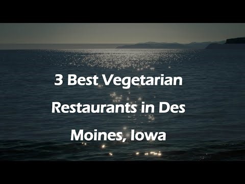 3 Best Vegetarian Restaurants in Des Moines, Iowa | Vegetarian Cuisine