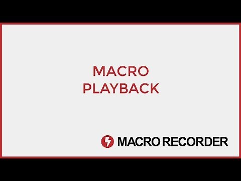 Playback of a recorded macro