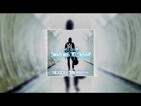 Alan Walker - Sing Me To Sleep (NEXBOY & DBL Bootleg)