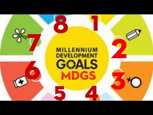 MILLENNIUM DEVELOPMENT GOALS (MDGS)