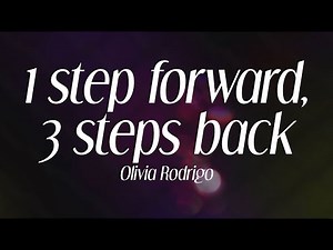 olivia rodrigo - "1 step forward, 3 steps back" (lyrics)