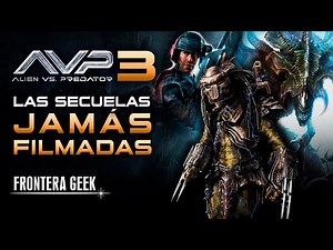 ALIEN VS PREDATOR 3 | The Never-Before-Seen Sequels to ALIEN VS PREDATOR | ALIEN VS PREDATOR 3 ➡ ...