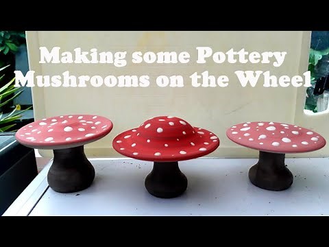 Making some Pottery Mushrooms on the Wheel