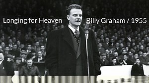 A Billy Graham Minute on looking forward to eternity with God. | Billy Graham Radio