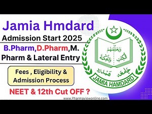 jamia Hamdard Admission 2025 || B.Pharm, D.Pharm & M.Pharm, Fees Structure,Cut Off & Eligibility
