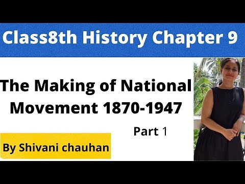 Class8th History chapter 9 The making of the National movement 1870s-1947 part 1