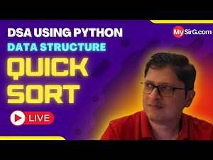 Quick Sort | DSA using Python | हिंदी में | MySirG