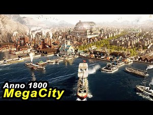 Anno 1800 MEGACITY Longplay - HARDMODE Citybuilder + ALL DLCs & MODS | Lets Play Strategy Part 01