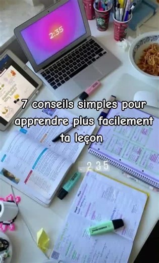 7 Conseils pour Apprendre Plus Facilement