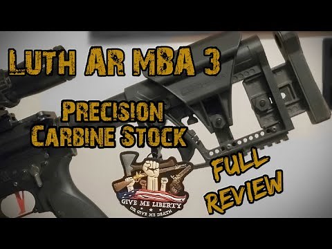 Luth AR MBA 3 Precision Carbine Stock Full Review