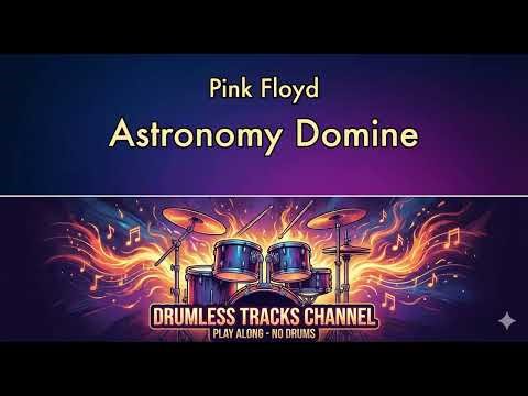 Pink Floyd - Astronomy Domine - Drumless