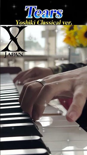 -Tears-/Yoshiki(X JAPAN) Classical Piano Solo ver.＃tears＃yoshiki ＃xjapan