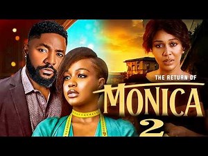 MONICA PART 2 - (FINAL SEASON) UCHE MONTANA, JOHN EKANEM, Latest 2026 Nigerian Movie review/ MFA/