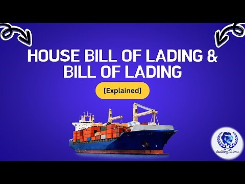 House Bill Of Lading HBL & Bill Of Lading BL [Explained]