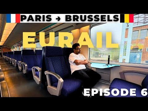 HOW TO USE EURAIL PASS - COMPLETE GUIDE | PARIS to BRUSSELS by TRAIN