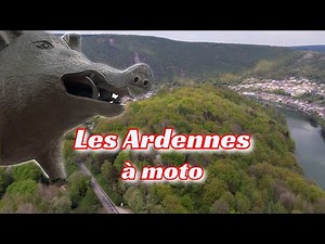 Les ARDENNES A MOTO par des routes sympa et quelques sites intéressants à décourvrir.