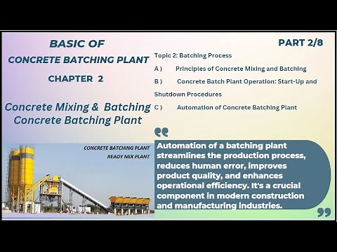 CONCRETE BATCHING PLANT I RMC PLANT I Principles of Concrete Mixing and Batching I Automation