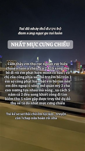 -Tên truyện: NHẤT MỰC CƯNG CHIỀU. -Tác giả: Thịt bò ngon quá đi -Tag: Sinh tử văn, 419, 1x1, 18 , sủng ngọt. -CP: Tổng tài bá đạo siêu cấp cưng chiều x Ôn nhu ngọt ngào vô cùng hiểu chuyện. Trước ngược ít sau ngọt nhiều. Sảng văn, sẽ có H nếu tác giả yêu đời. -Giới thiệu: Thiếu niên mười chín tuổi Thẩm Tư Thần vì phải gánh một món nợ cho người chú đã cưu mang mình mười mấy năm mà phải đồng ý đến khách sạn ph.ục v.ụ cho một lão tổng, nào ngờ người cùng cậu triền miên lại là một người đàn ông trẻ 