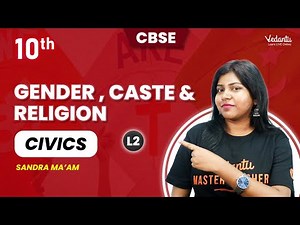 Gender, Caste & Religion L2 | Class 10 Civics | Sandra ma'am