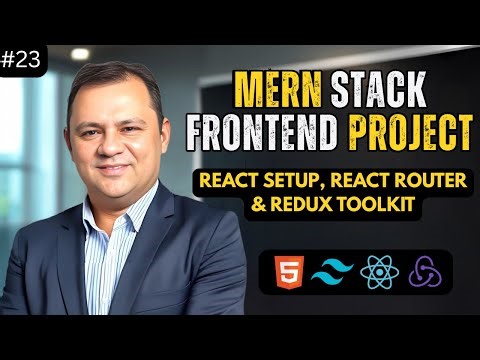 #23 MERN Stack Frontend Project | React Setup, Tailwind CSS, React Router & Redux Toolkit