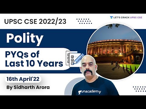 Last 10 Years Polity PYQs | Marathon Session | UPSC CSE 2022 | Dr. Sidharth Arora