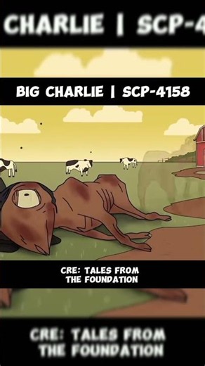 SCP-4158 | Big Charlie's Dark Truth 🐄😱 (SCP Explained)