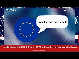 Understanding GDPR, CCPA, and CASL: Essential Privacy Laws Explained