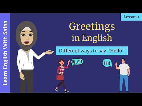 Lesson 1 : Greetings in English | Different ways to say "Hello" | Learn with Safaa
