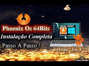 Phoenix os 64 bits instalação Completa Passo A Passo !