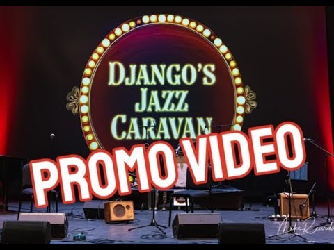 Django's Jazz Caravan (official promo video-2025)