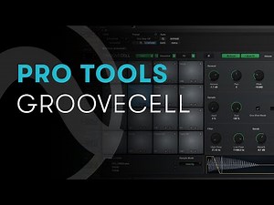 Pro Tools: GrooveCell