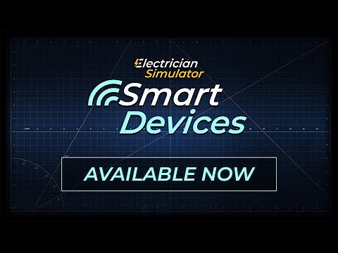 Electrician Simulator - Smart Devices DLC | Release Trailer