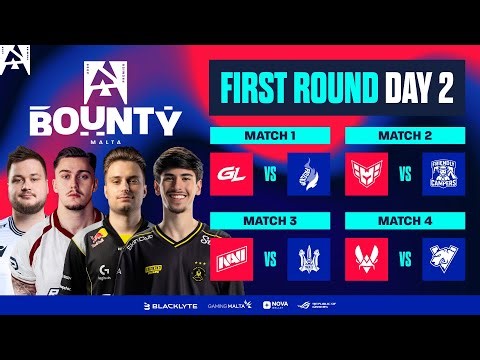 BLAST Bounty Malta, Round 1, Day 2 - GL vs PUA, HEROIC vs Fr. Campers, NAVI vs Monte, Vitality vs VP