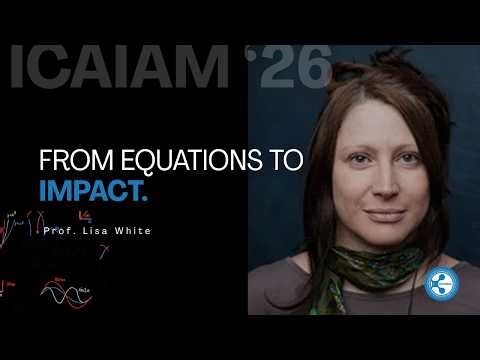 Real-World Evidence & Infectious Disease Modelling | Prof. Lisa White (ICAIAM 2026)